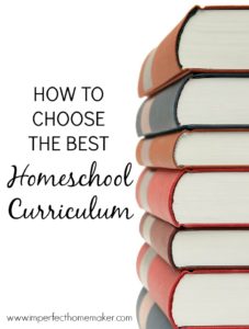 How to Choose the best Homeschool Curriculum