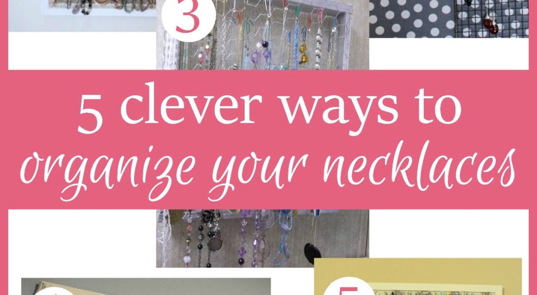 Organize Your Necklaces with these simple DIY projects