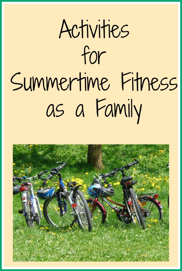 Staying Fit as a Family This Summer