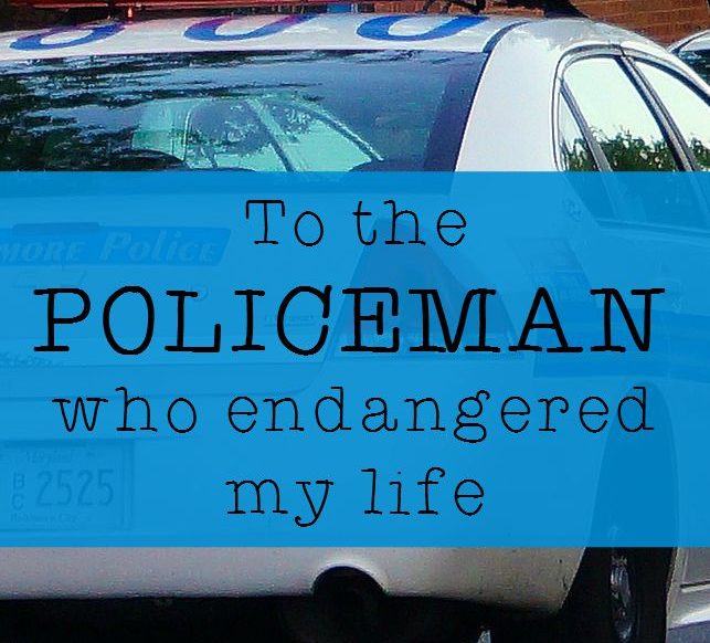 To the policeman who endangered my life - interesting post about policemen from @mbream